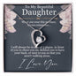 Forever Love Necklace For My Daughter with On Demand Message Card