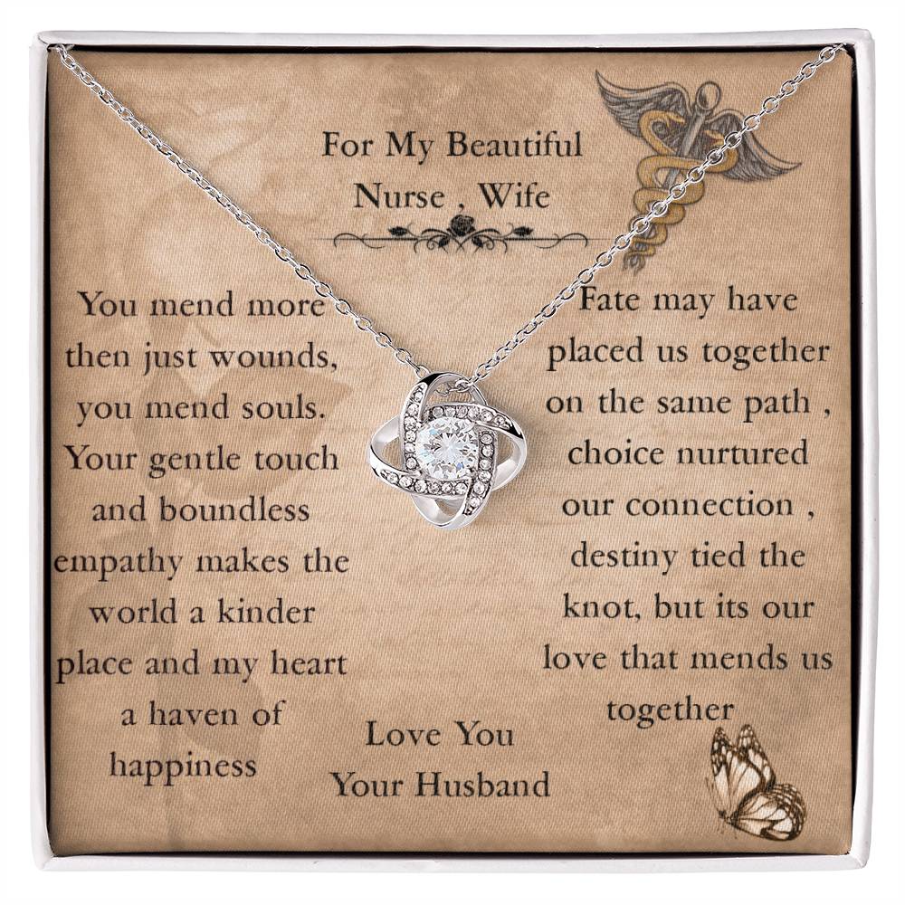 To My Beautiful  Nurse , Wife , love, fate, choice,  destiny ,Love Knot Necklace